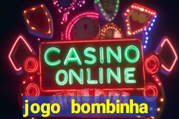 jogo bombinha ganhar dinheiro